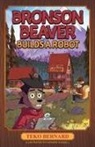 Teko Bernard, Howard Russell - Bronson Beaver Builds a Robot