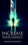 Frederick Dodson - Increase Your Energy