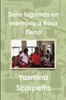 Yasmina Scarpetta - Siete Lagrimas En Memoria a Rosa Elena