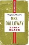 Robin Black - Virginia Woolf's Mrs. Dalloway: Bookmarked