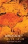 Joan Margarit - Wild Creature