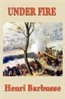 Henri Barbusse - Under Fire