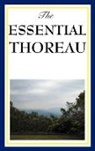 Henry D. Thoreau - The Essential Thoreau