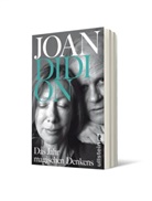Joan Didion - Das Jahr magischen Denkens