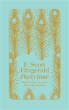 F Scott Fitzgerald, F. Scott Fitzgerald - Partytime