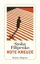 Sasha Filipenko - Rote Kreuze