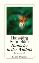 Hansjörg Schneider, Hans-Jörg Schneider - Hunkeler in der Wildnis