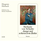 Stefanie vor Schulte, Stefanie vor Schulte, N N, N. N., Robert Stadlober - Junge mit schwarzem Hahn, 4 Audio-CD (Hörbuch)