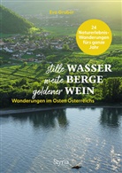 Eva Gruber - Stille Wasser - weite Berge - goldener Wein