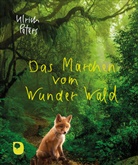Ulrich Peters - Das Märchen vom Wunder Wald