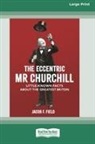 Jacob F Field, Jacob F. Field - The Eccentric Mr Churchill