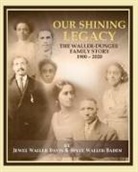 Joyce Waller Baden, Jewel Waller Davis - Our Shining Legacy