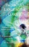 D A Sheridan, D. a. Sheridan - The Sacred Language of Colour