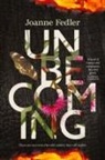 Joanne Fedler, TBD - Unbecoming
