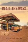 Michael Evans - In All Thy Ways