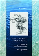 Manfred Blohm - Zwischen Meditation und Selbsterfahrung