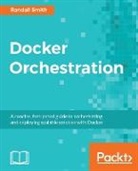 Randall Smith - Docker Orchestration