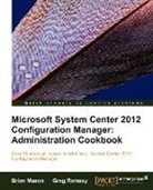 Brian Mason, Greg Ramsey - Microsoft System Center 2012 Configuration Manager