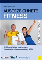 Klaus Bös, Christia Jeuter, Christian Jeuter, Katj Klemm, Katja Klemm, Deutscher Turner Bund... - Ausgezeichnete Fitness