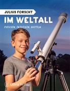 Michael König - Julius forscht - Im Weltall