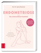 Sylvia Mechsner, Sylvia (Prof. Dr. med.) Mechsner - Endometriose - Die unterschätzte Krankheit