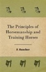 F. Baucher - The Principles of Horsemanship and Training Horses