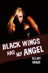 Elliott Chaze - Black Wings Has My Angel