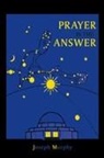 Joseph Murphy - Prayer Is the Answer