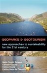 Celeste Coelho, Carlos Costa, Neda Torabi Farsani - Geoparks and Geotourism