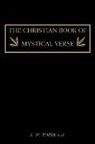 A. W Tozer - The Christian Book of Mystical Verse