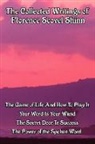 Florence Scovel Shinn - The Collected Writings of Florence Scovel Shinn