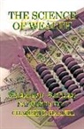 Charles F. Haanel, Napoleon Hill, Wallace D. Wattles - The Science of Wealth