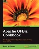 Ruth Hoffman - Apache Ofbiz Cookbook