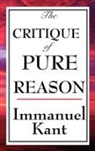 Immanuel Kant - The Critique of Pure Reason