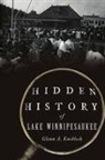 Glenn A Knoblock, Glenn A. Knoblock - Hidden History of Lake Winnipesaukee