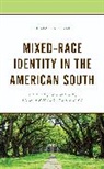 Julia Sattler, Sattler Julia - Mixed-Race Identity in the American South