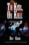 Day Keene - To Kiss, or Kill