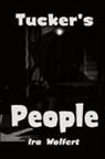 Ira Wolfert - Tucker's People