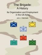 Combat Studies Institute Press, John McGrath - The Brigade