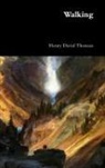 Henry D. Thoreau - Walking