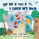 Shelley Admont, Kidkiddos Books - I Love My Dad (Hindi English Bilingual Book for Kids)