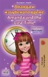 Shelley Admont, Kidkiddos Books - Amanda and the Lost Time (Bulgarian English Bilingual Book for Kids)