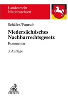 Arne Pautsch, Heinric Schäfer, Heinrich Schäfer, Ingeborg Schäfer - Niedersächsisches Nachbarrechtsgesetz