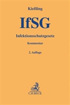 Marti Diesterhöft, Marti Diesterhöft (Dr.), Martin Diesterhöft (Dr.), Friederike Gebhard u a, Andrea Kießling - Infektionsschutzgesetz (IfSG), Kommentar
