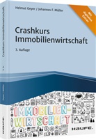 Helmu Geyer, Helmut Geyer, Johannes F Müller, Johannes F. Müller - Crashkurs Immobilienwirtschaft