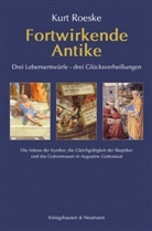 Kurt Roeske - Fortwirkende Antike