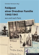 Christia Hermann, Christian Hermann - Feldpost einer Dresdner Familie 1940/1941