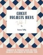 Sienna Tally - Cricut Project Ideas Vol.1