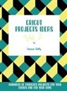 Sienna Tally - Cricut Project Ideas Vol.2