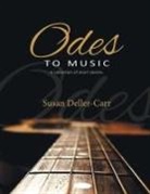 Susan Deller-Carr - Odes to Music